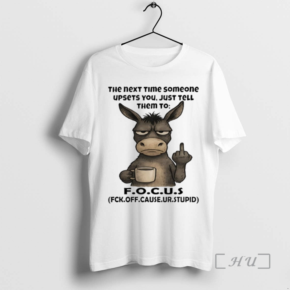New Donkey Middle Finger The Next Time Someone Upsets You Just Tell Them To Focus T-Shirts, Hoodie, Sweatshirt | ZylaModa.com
