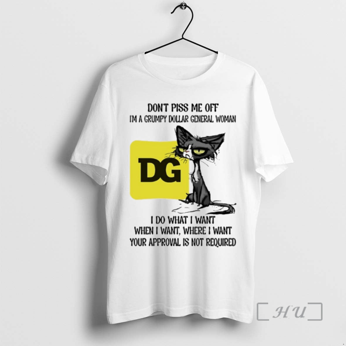 New Dont Piss Me Off Im A Grumpy Cat Dollar General Woman Premium T Shirts Hoodie, Sweatshirt | ZylaModa.com
