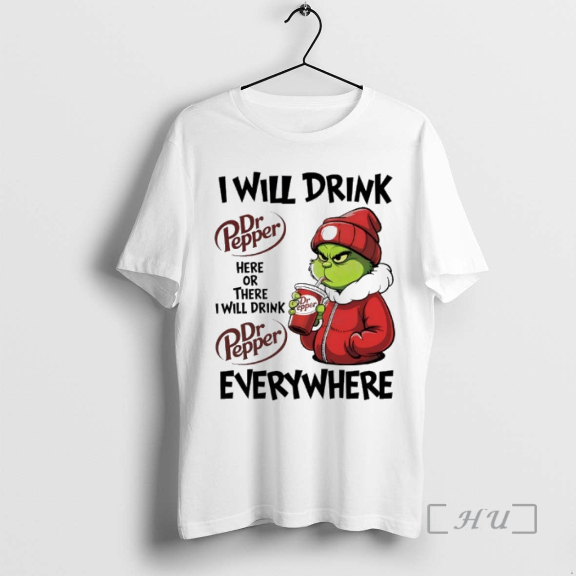 New Grinch I Will Drink Dr Pepper Here Or There I Will Drink Dr Pepper T-Shirts, Hoodie, Sweatshirt | ZylaModa.com
