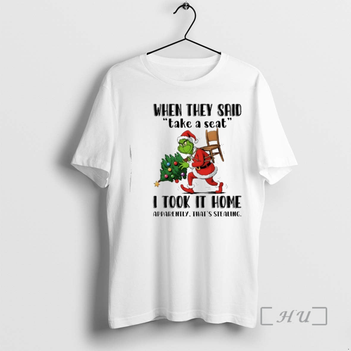 New Grinch Santa Christmas Tree When They Said Take A Seat I Took It Home T-Shirts, Hoodie, Sweatshirt | ZylaModa.com
