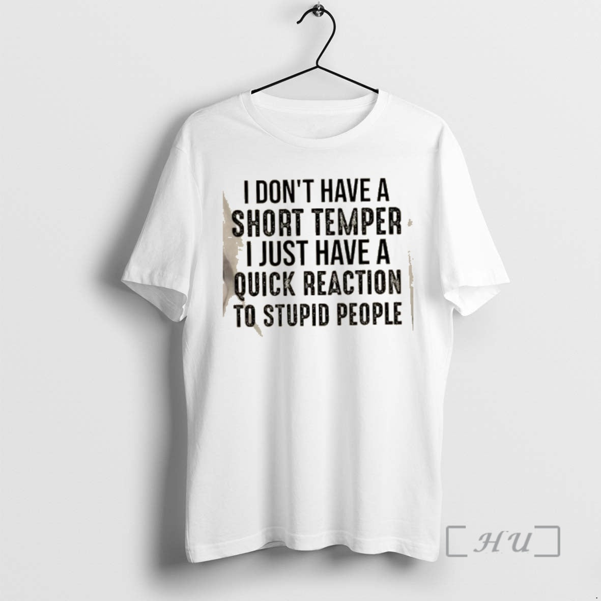 New I Dont Have A Short Temper I Just Have A Quick Reaction To Stupid T-Shirts, Hoodie, Sweatshirt | ZylaModa.com