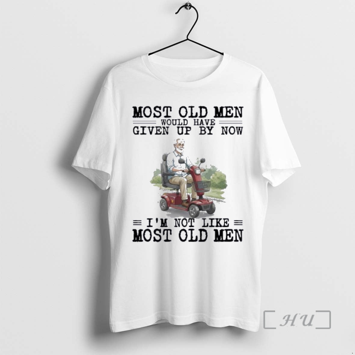 New Mobility Scooter Most Old Men Would Have Given Up By Now Premium T Shirts Hoodie, Sweatshirt | ZylaModa.com
