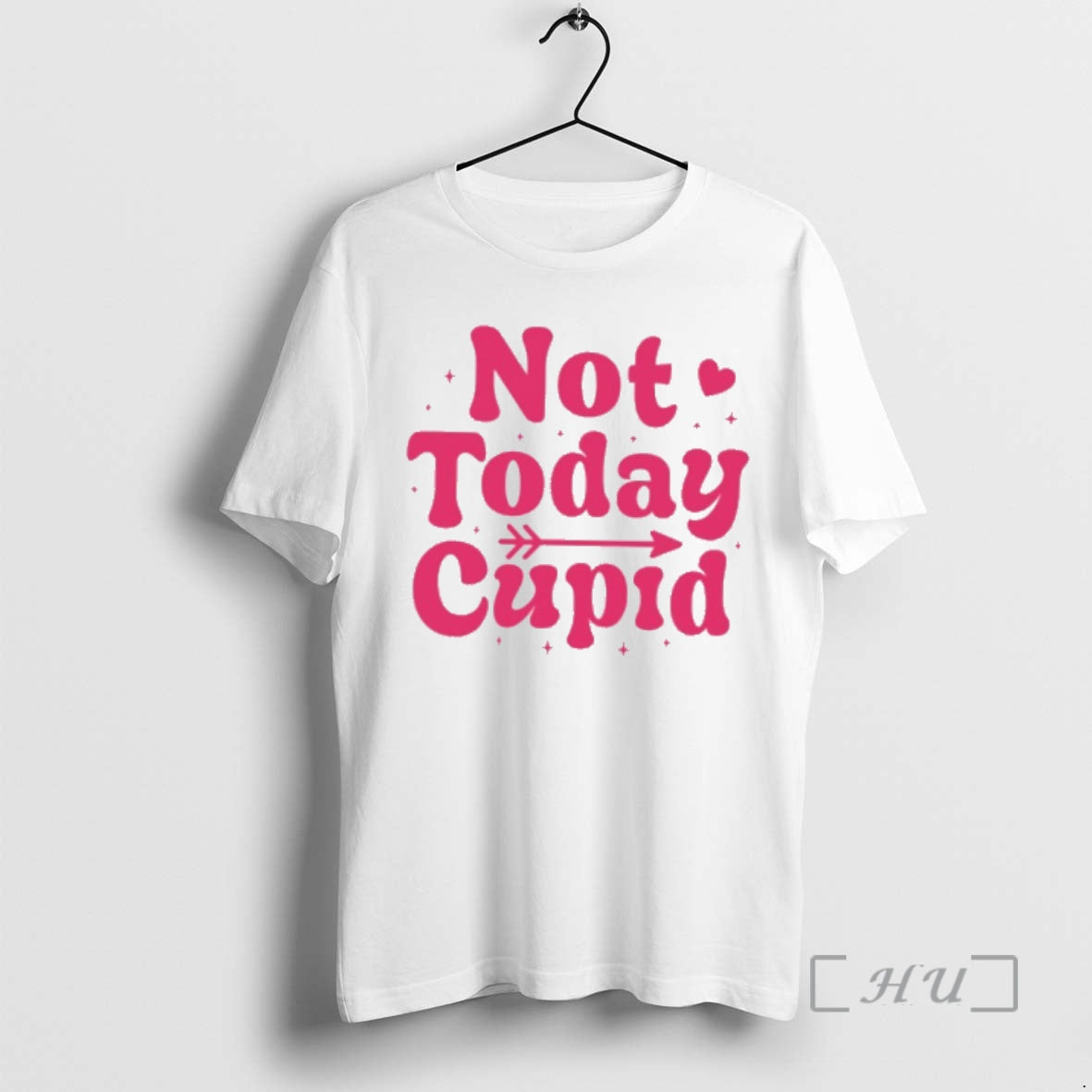 New Not Today Cupid T-Shirts, Hoodie, Sweatshirt | ZylaModa.com