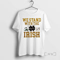 New We Stand With The Irish Robbed College Football Payoff T-Shirts, Hoodie, Sweatshirt | ZylaModa.com