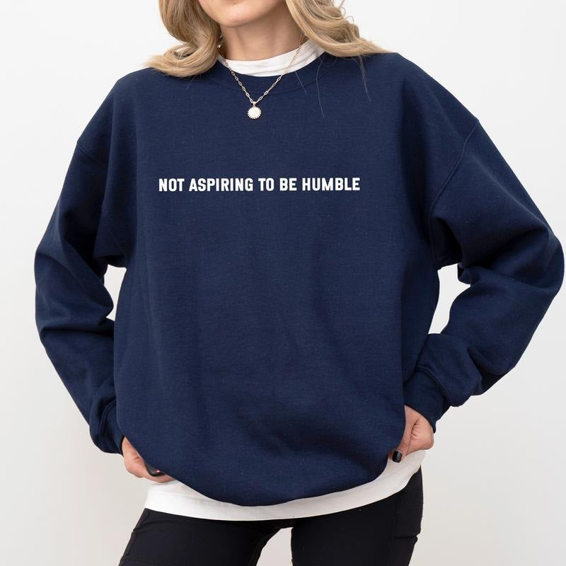 Not Aspiring To Be Sweatshirt, Strong Girl Long Sleeves Pullover, Women Empowerment Gifts, Girl Power Gift, Funny Women's...