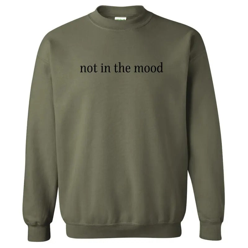 Not In The Mood Sweatshirt 'NLB' T-Shirts, Hoodie | ZylaModa.com