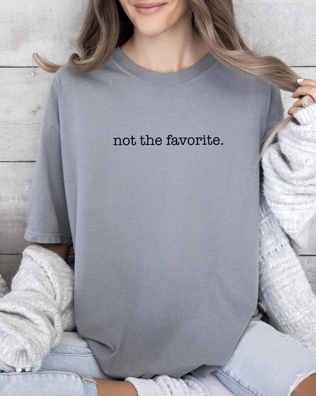 Not The Favorite Siblings Comfort Colors Shirt, Brother, Sister, Funny, Humorous Tshirt Cotton Fabric Hoodie, Sweatshirt