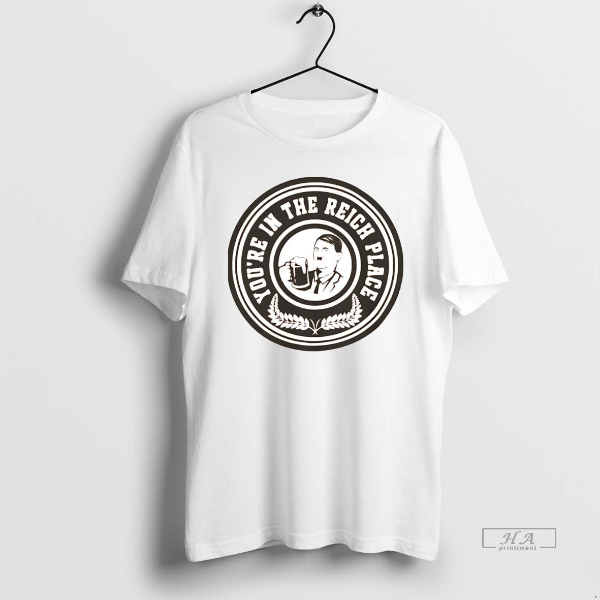 Official Adolf Hitler Youre In The Reich Place T-Shirts, Hoodie, Sweatshirt | ZylaModa.com