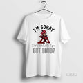 Official Alastor Im Sorry Did I Roll My Eyes Out Loud T-Shirts, Hoodie, Sweatshirt | ZylaModa.com