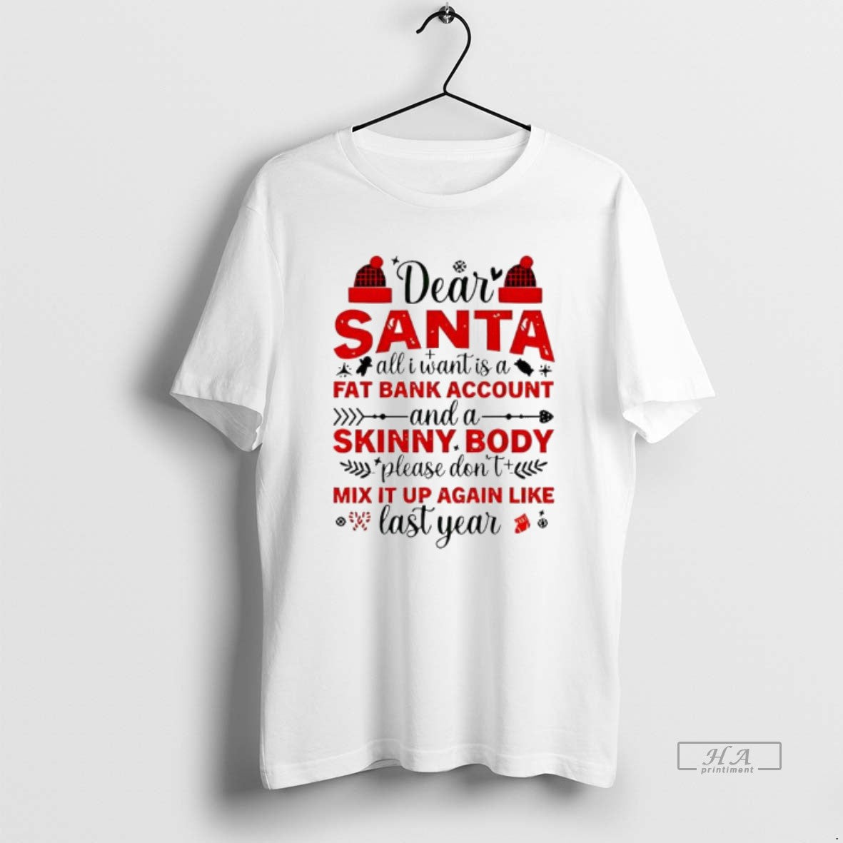 Official Dear Santa All I Want Is A Fat Bank Account And A Skinny Body T-Shirts, Hoodie, Sweatshirt | ZylaModa.com