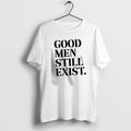 Official Good Men Still Exist T-Shirts, Hoodie, Sweatshirt | ZylaModa.com