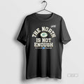 Official Green Bay Packers The North Is Not Enough T-Shirts, Hoodie, Sweatshirt | ZylaModa.com