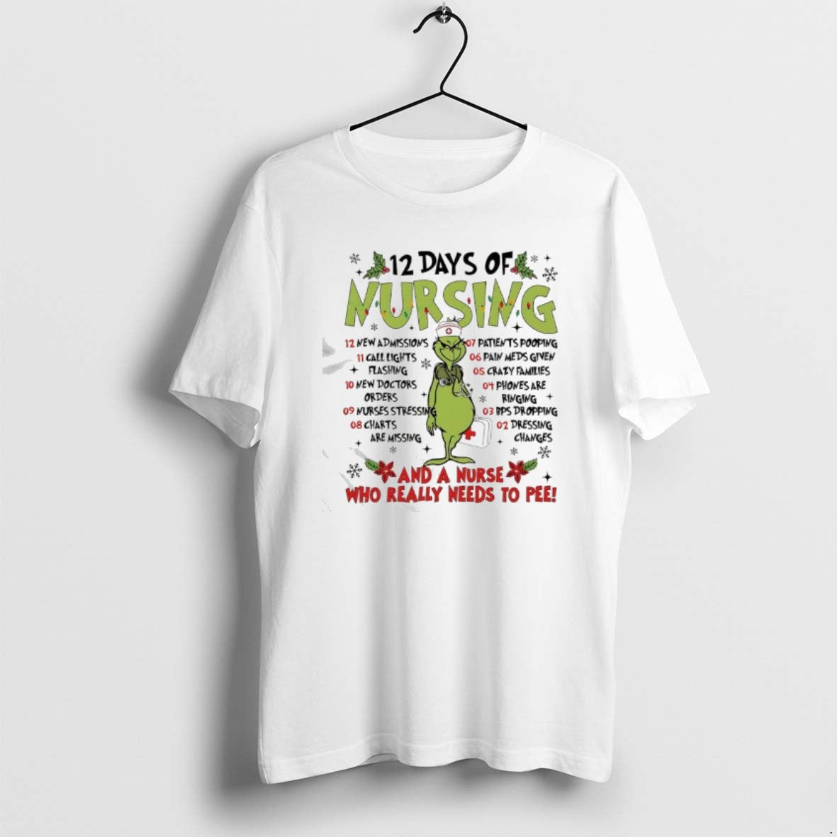 Official Grinch 12 Days Of Nursing And A Nurse Who Really Needs To Pee T-Shirts, Hoodie, Sweatshirt | ZylaModa.com