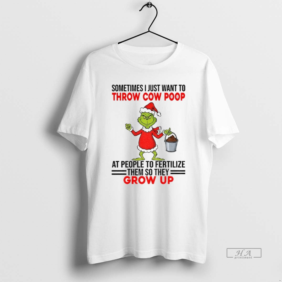 Official Grinch Santa Sometimes I Just Want To Throw Cow Poop At People To Fertilize T-Shirts, Hoodie, Sweatshirt