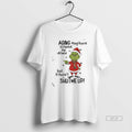 Official Grinch Aging May Have Slowed Me Down But It Hasnt Shutme Up T-Shirts, Hoodie, Sweatshirt | ZylaModa.com