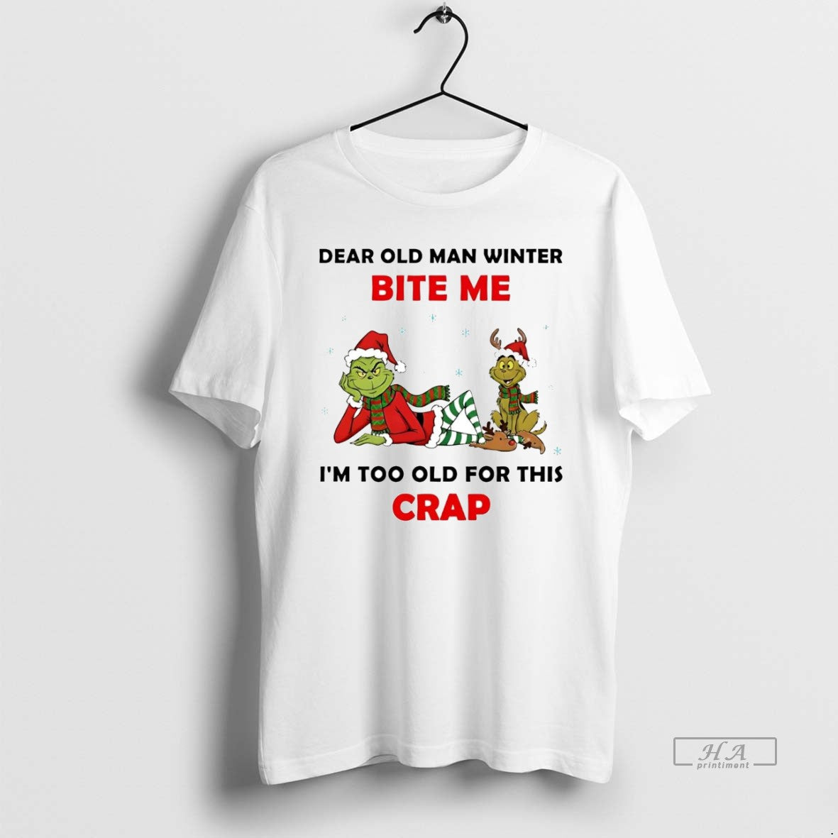 Official Grinch Dear Old Man Winter Bite Me Im Too Old For This Crap Christmas T-Shirts, Hoodie, Sweatshirt | ZylaModa.com