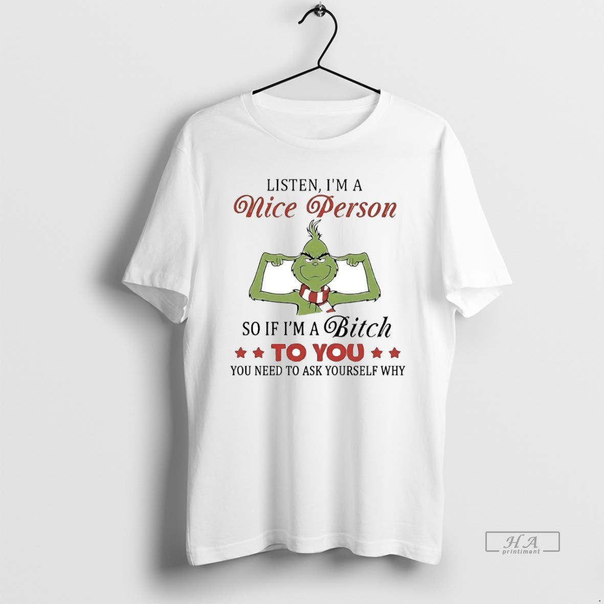 Official Grinch Listen Im A Nice Person So If Im A Bitch To You T-Shirts, Hoodie, Sweatshirt | ZylaModa.com