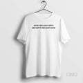 Official Hatin Hoes Aint Happy And Happy Hoes Aint Hatin T-Shirts, Hoodie, Sweatshirt | ZylaModa.com