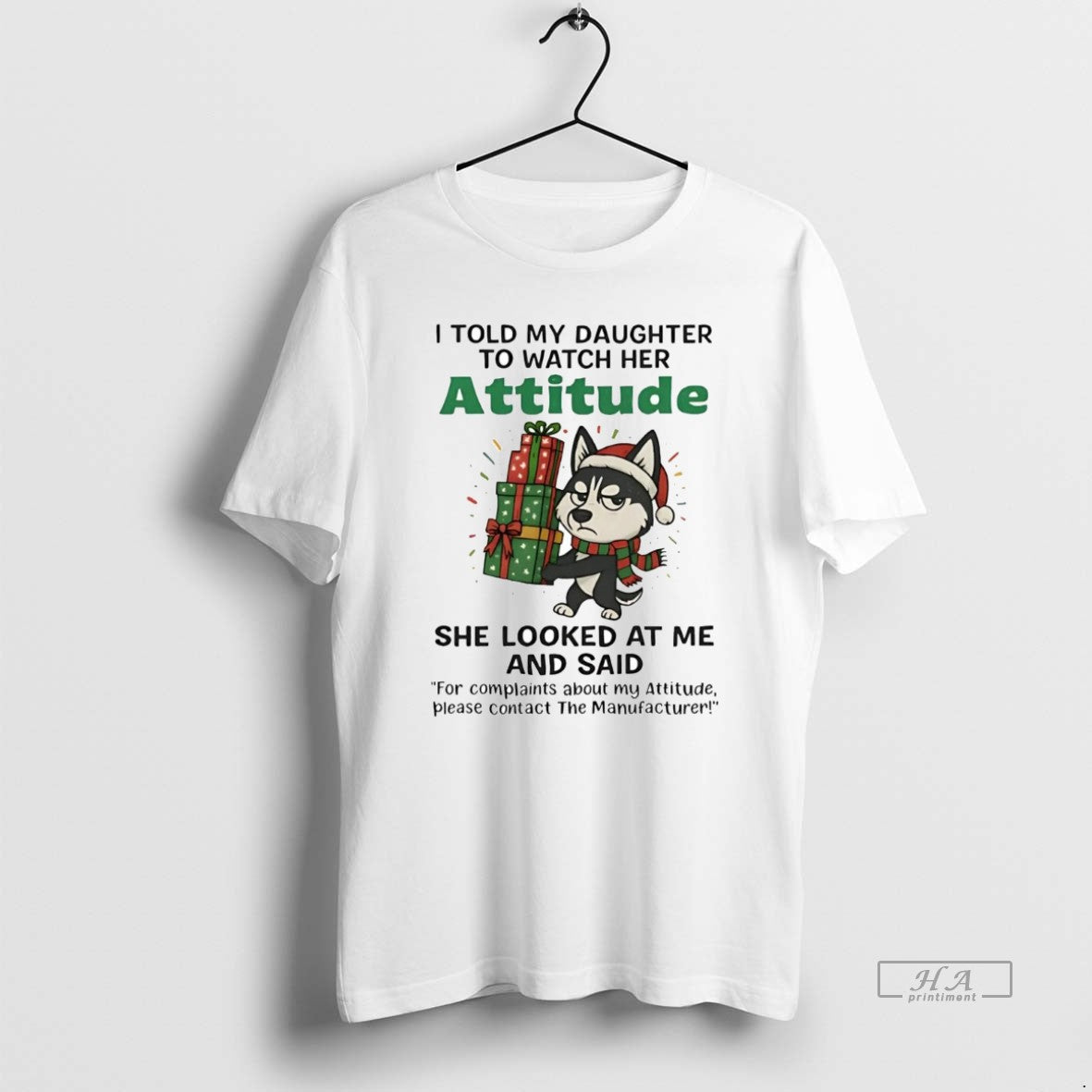 Official Husky I Told My Daughter To Watch Her Attitude Christmas T-Shirts, Hoodie, Sweatshirt | ZylaModa.com