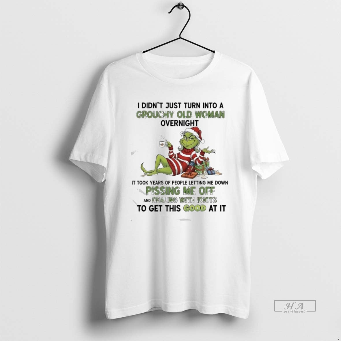 Official I Didnt Just Turn Into A Grouchy Old Woman Overnight Grinch T-Shirts, Hoodie, Sweatshirt | ZylaModa.com