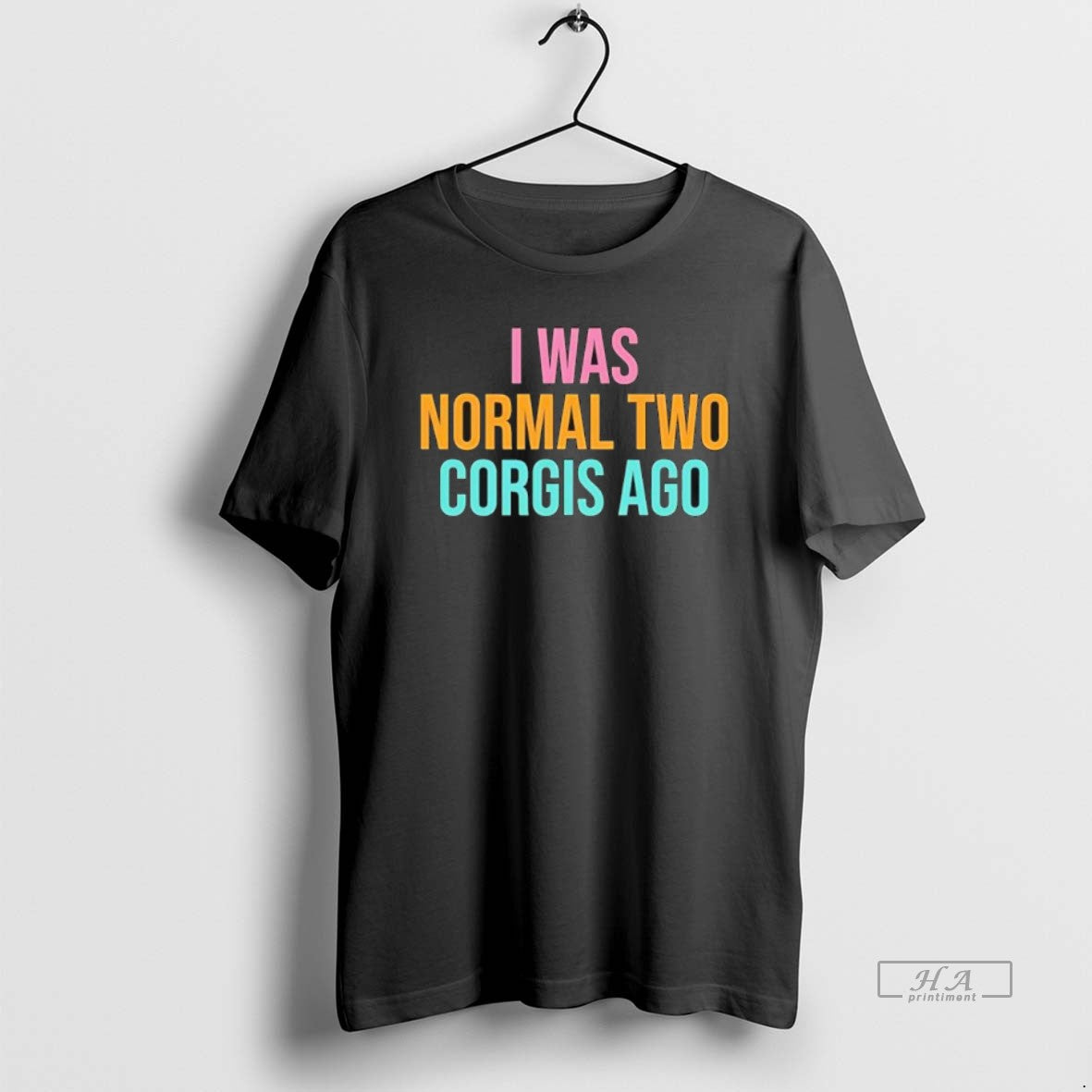 Official I Was Normal Two Corgis Ago Graphic T-Shirts, Hoodie, Sweatshirt | ZylaModa.com