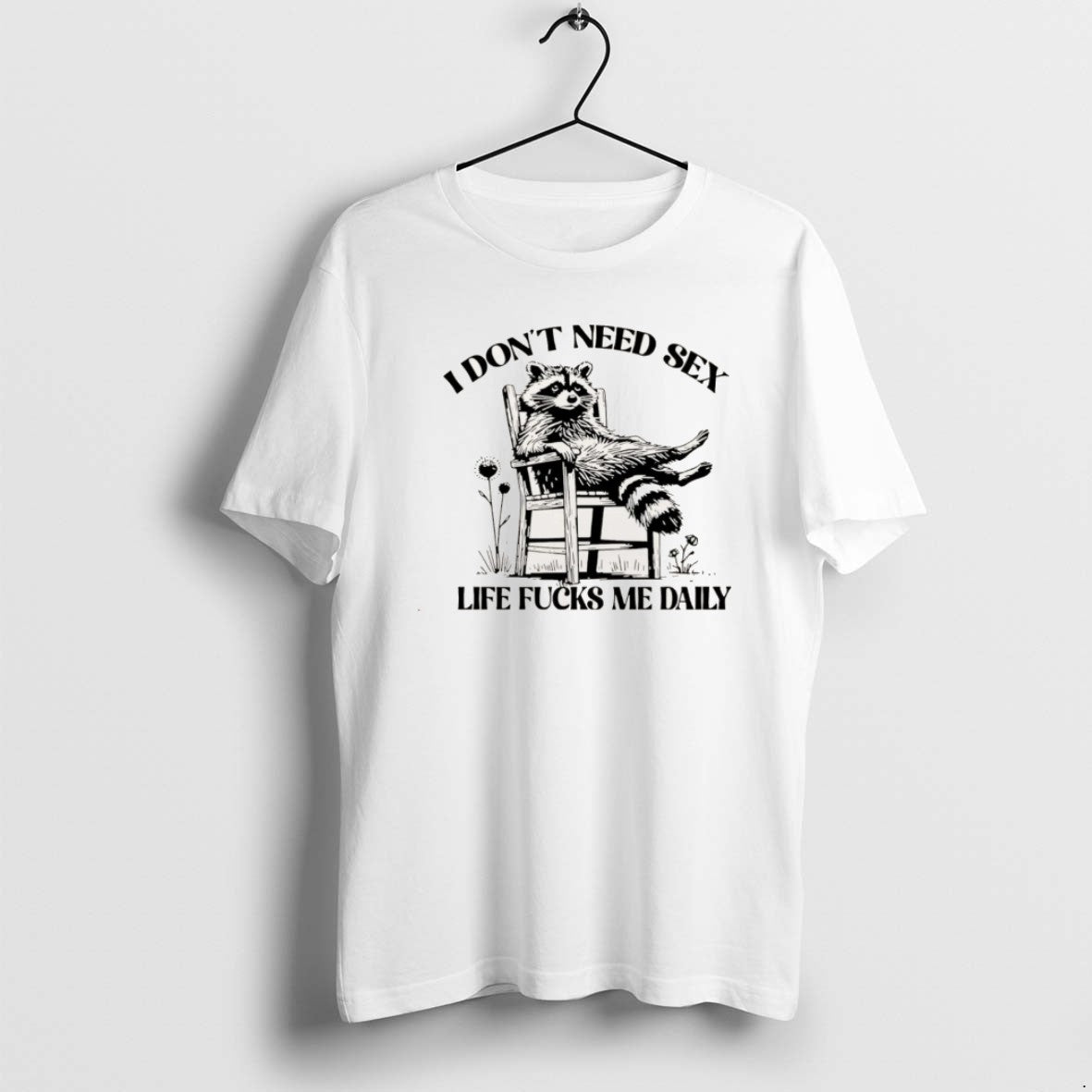 Official I Dont Need Sex Life Fucks Me Daily Racoon Christmas T-Shirts, Hoodie, Sweatshirt | ZylaModa.com