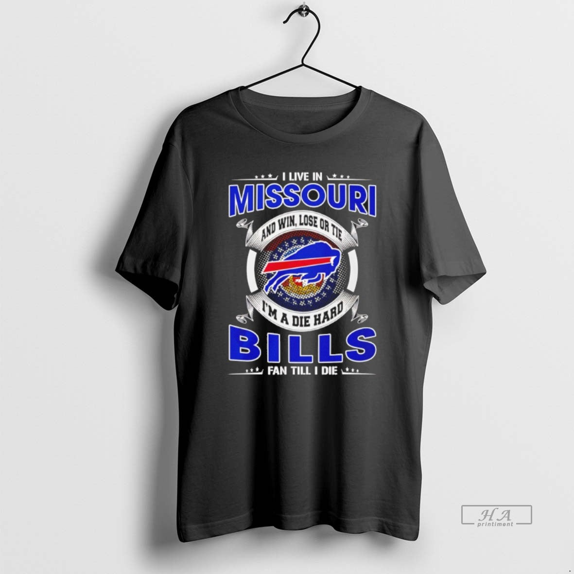 Official I Live In Missouri And Win Lose Or Tie Im A Die Hard Bills T-Shirts, Hoodie, Sweatshirt | ZylaModa.com
