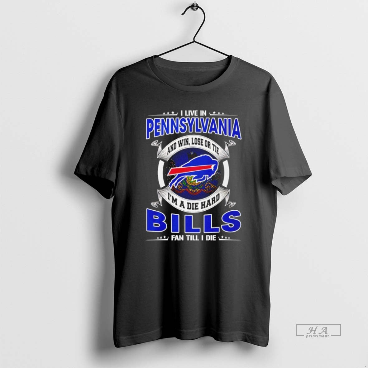 Official I Live In Pennsylvania And Win Lose Or Tie Im A Die Hard Bills T-Shirts, Hoodie, Sweatshirt | ZylaModa.com