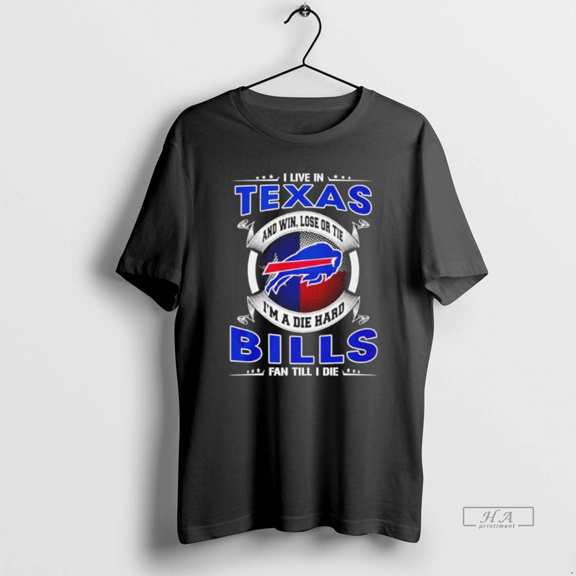 Official I Live In Texas And Win Lose Or Tie Im A Die Hard Bills T-Shirts, Hoodie, Sweatshirt | ZylaModa.com