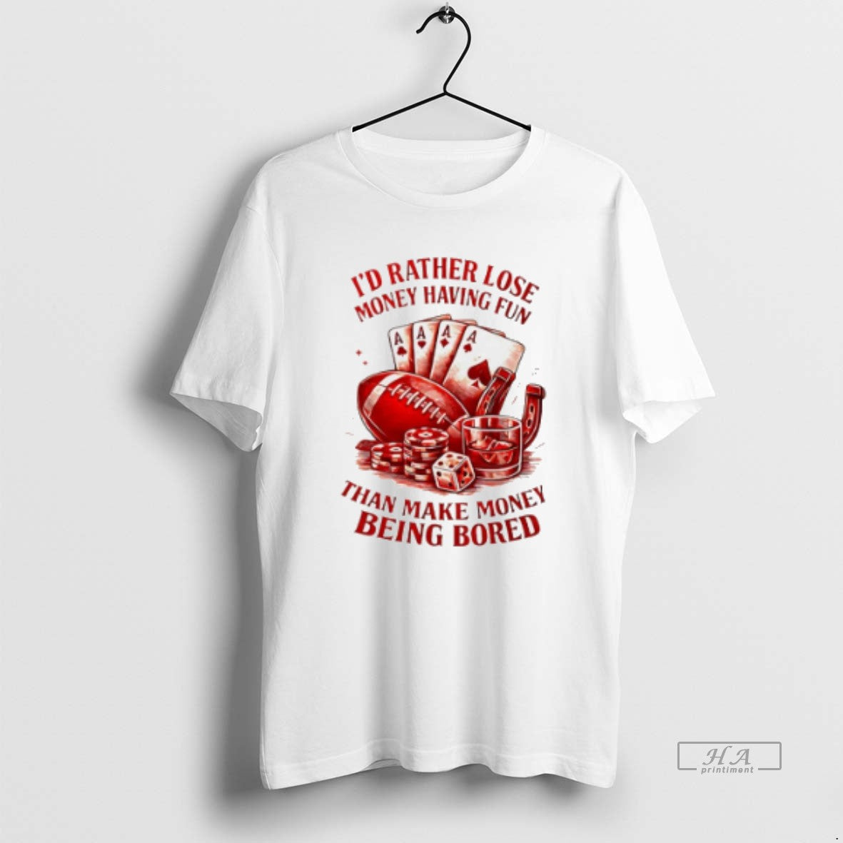 Official Id Rather Lose Money Having Fun Than Make Money Being Bored T-Shirts, Hoodie, Sweatshirt | ZylaModa.com