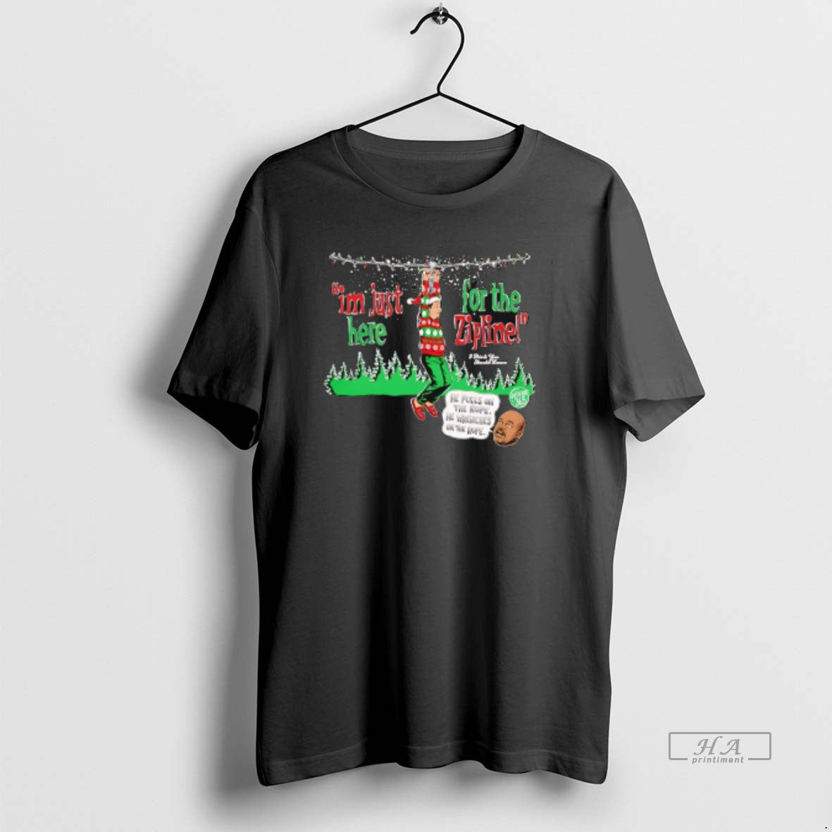 Official Im Just Here For The Zipline He Pulls On The Rope Christmas T-Shirts, Hoodie, Sweatshirt | ZylaModa.com