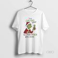 Official Im No Cactus Expert But I Know A Prick When I See One Grinch T-Shirts, Hoodie, Sweatshirt | ZylaModa.com
