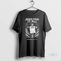 Official Jesus Paid It All Christian T-Shirts, Hoodie, Sweatshirt | ZylaModa.com
