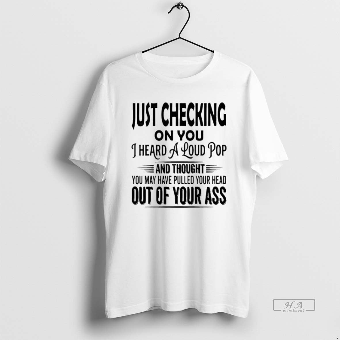 Official Just Checking On You I Heard A Loud Pop T-Shirts, Hoodie, Sweatshirt | ZylaModa.com