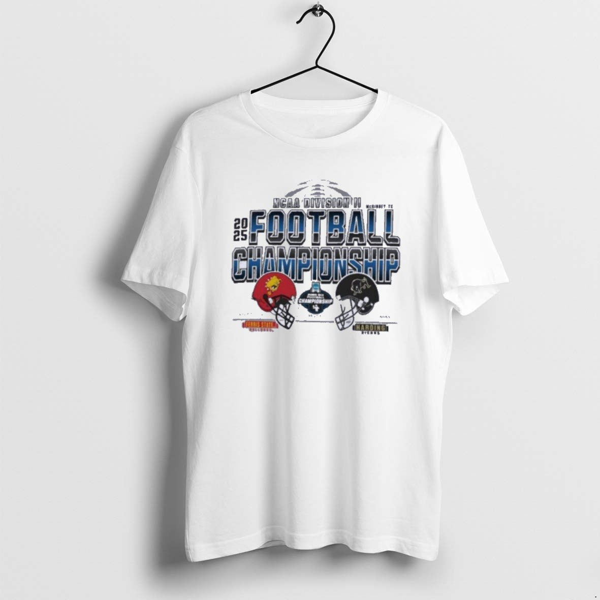 Official Mckinney Tx Ncaa Dii Championship Ferris State Vs Harding Football T-Shirts, Hoodie, Sweatshirt | ZylaModa.com