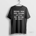Official Michael Irvin Does Cocaine Off The Gas Station Ice Chest T-Shirts, Hoodie, Sweatshirt | ZylaModa.com