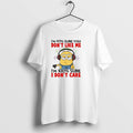 Official Minion Im 97 Sure You Dont Like Me Im 100 Sure I Dont Care T-Shirts, Hoodie, Sweatshirt | ZylaModa.com