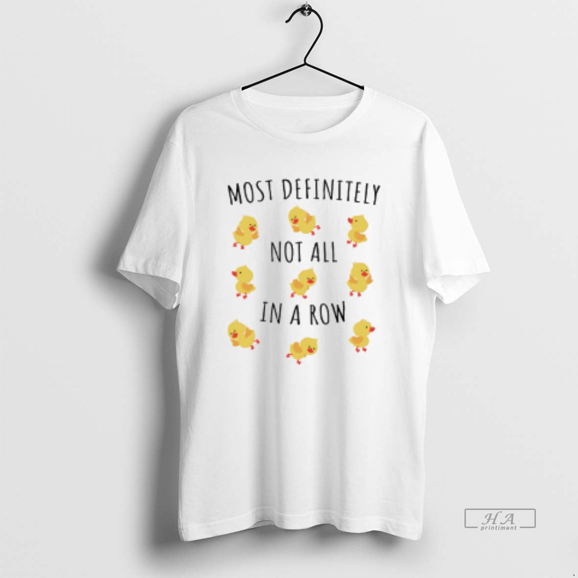 Official Most Definitely Not All In A Row Ducks T-Shirts, Hoodie, Sweatshirt | ZylaModa.com