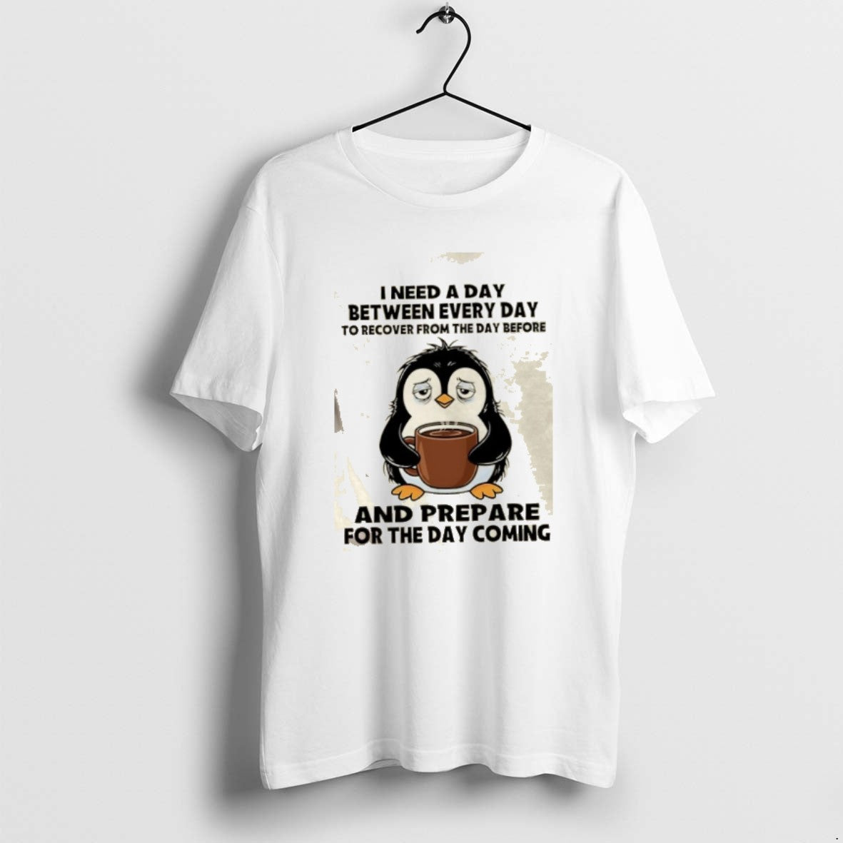 Official Penguin I Need A Day Between Every Day To Recover From The Day Before T-Shirts, Hoodie, Sweatshirt | ZylaModa.com