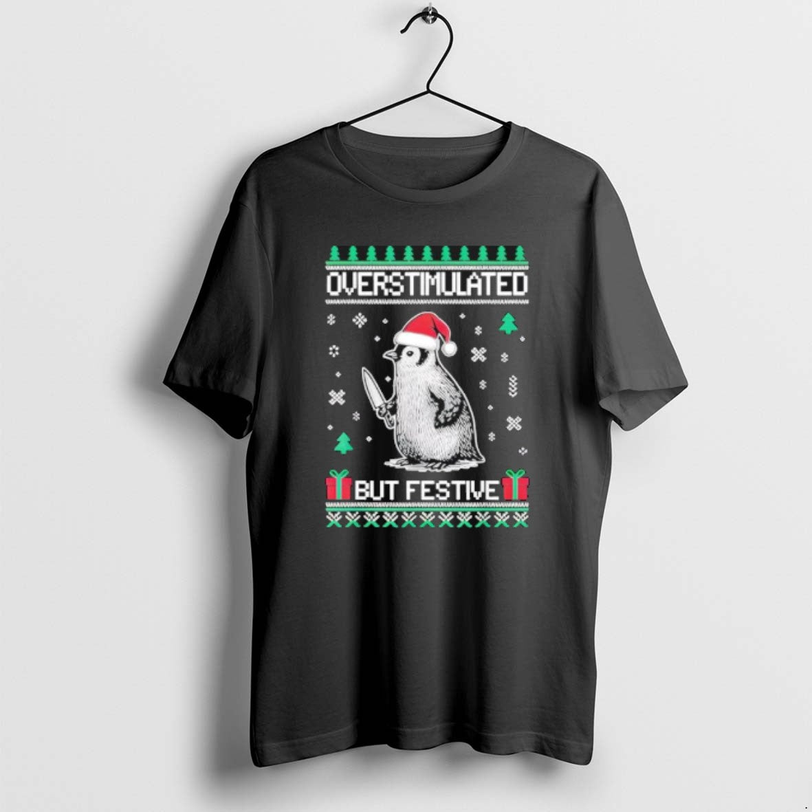 Official Penguin Overstimulated But Festive Ugly Christmas T-Shirts, Hoodie, Sweatshirt | ZylaModa.com