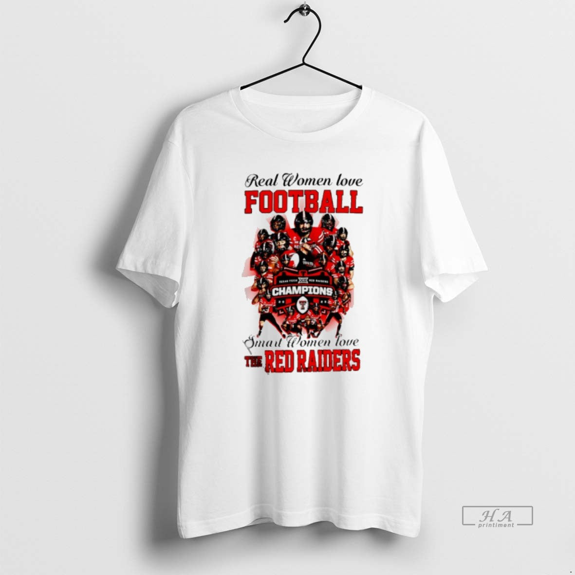 Official Real Women Love Football Smart Women Love The Texas Tech Red Raiders 2025 Champions T-Shirts, Hoodie, Sweatshirt