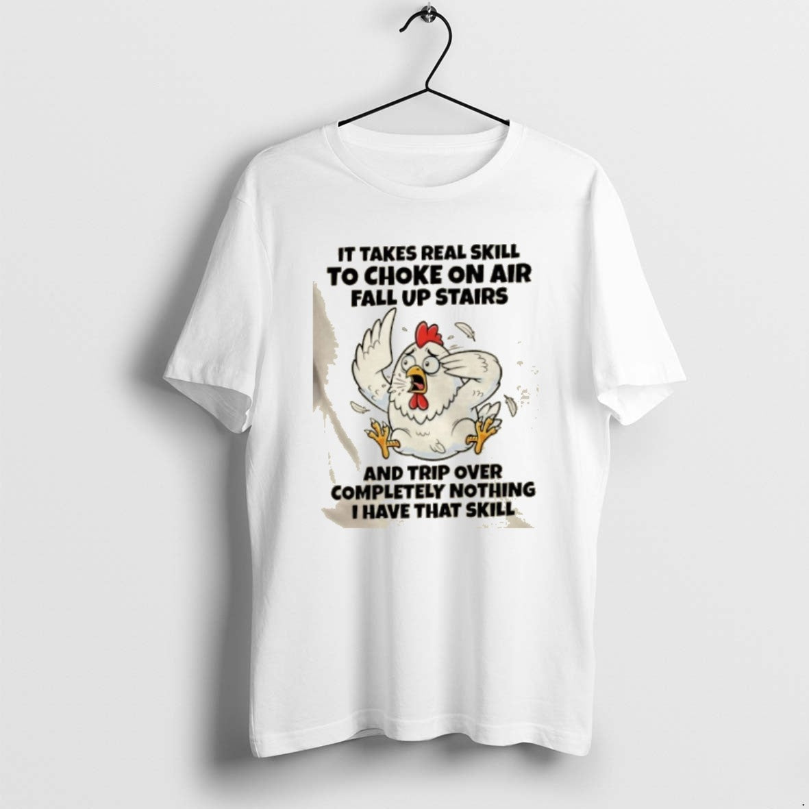 Official Rooster It Takes Real Skill To Choke On Air Fall Up Stairs And Trip T-Shirts, Hoodie, Sweatshirt | ZylaModa.com