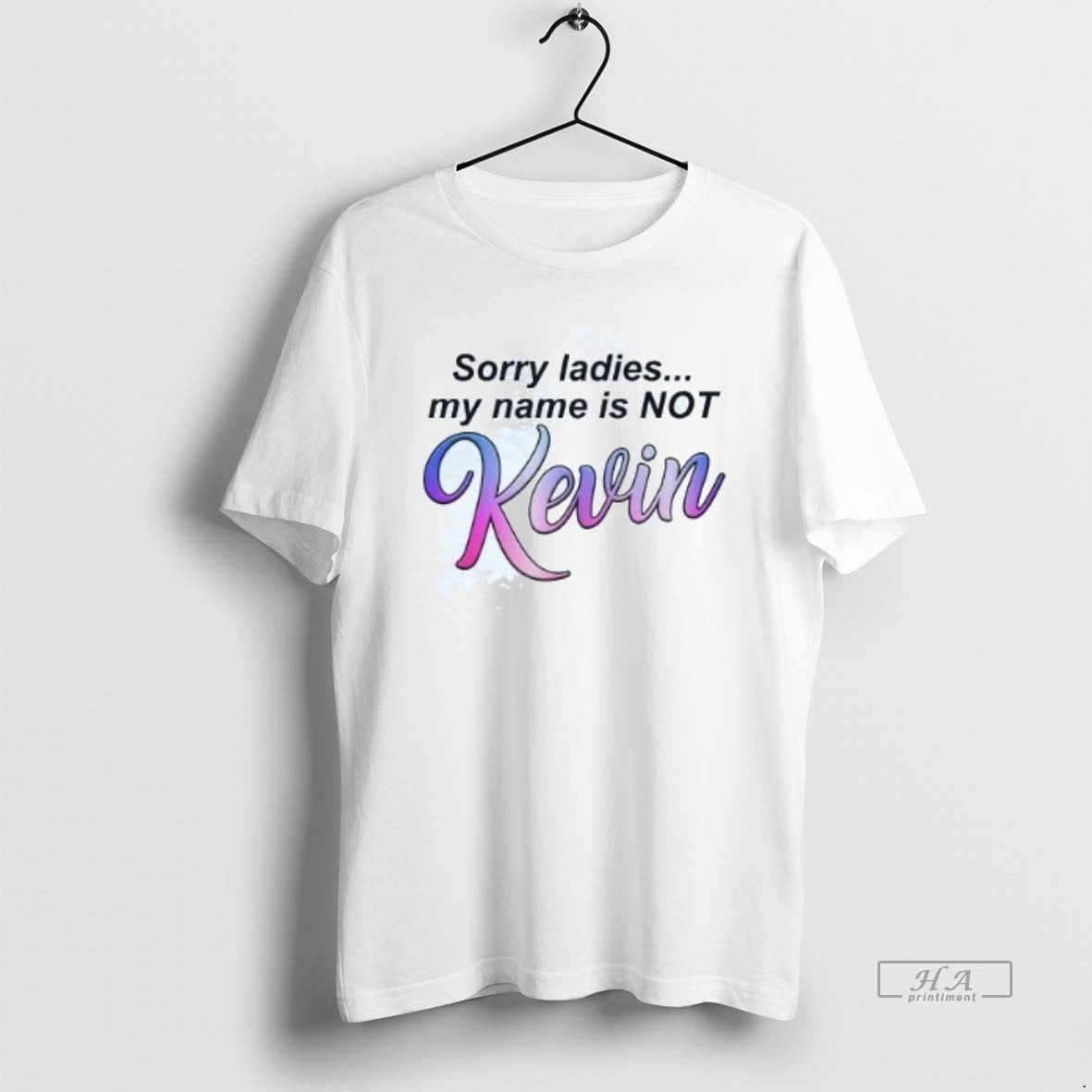 Official Sorry My Name Is Not Kevin T-Shirts, Hoodie, Sweatshirt | ZylaModa.com