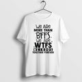 Official We Are More Than Bffs We Are Wtfs Weirdos Together Forever T-Shirts, Hoodie, Sweatshirt | ZylaModa.com