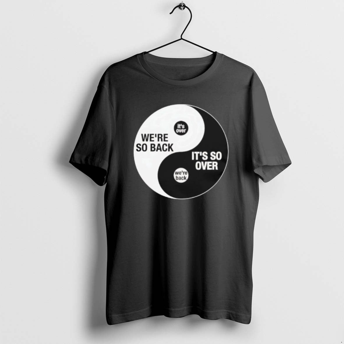 Official Were So Back Its So Over Ying And Yang T-Shirts, Hoodie, Sweatshirt | ZylaModa.com