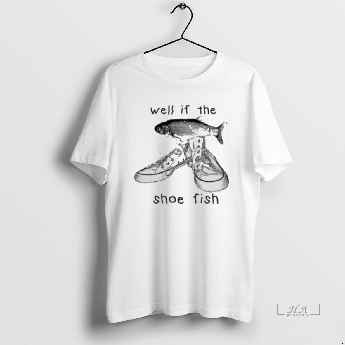 Official Funny Shoe Fish Well If The Shoe Fish Meme Classic Womens T-Shirts, Hoodie, Sweatshirt | ZylaModa.com