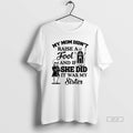 Official Qrvge7r8 Skeleton My Mom Didnt Raise A Fool And If She Did It Was T-Shirts, Hoodie, Sweatshirt | ZylaModa.com