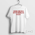 Officials Being Kind In A Bitter World Is A Flex T-Shirts, Hoodie, Sweatshirt | ZylaModa.com