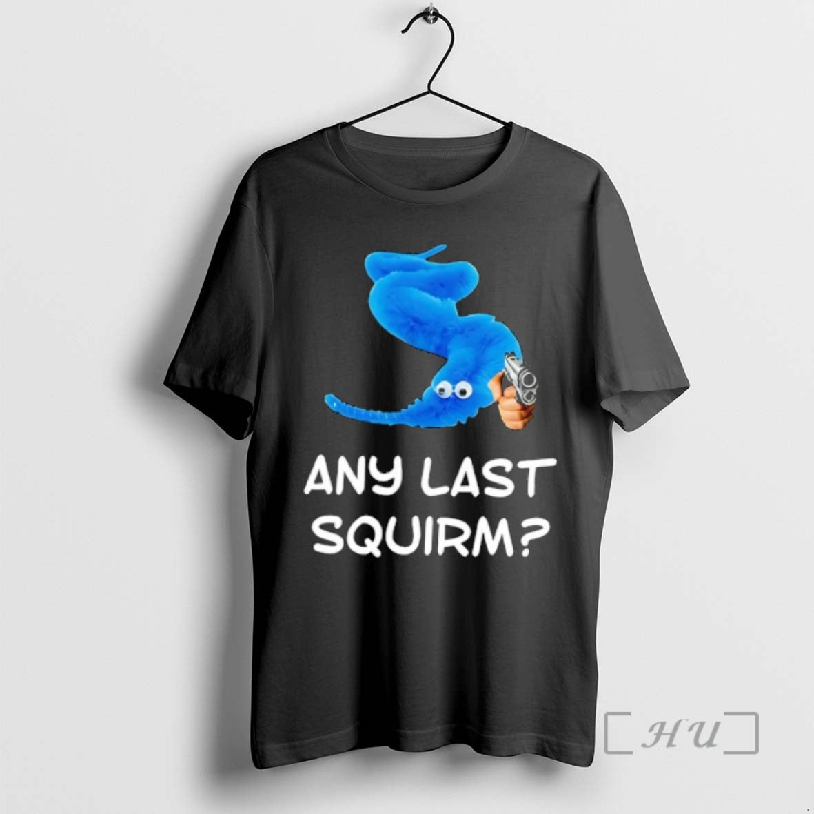 Officials Blue Worm On A String Holding Gun Any Last Squirm Premium T Shirts Sweater Hoodie, Sweatshirt | ZylaModa.com