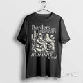 Officials Borders Are Imaginary Humanity Is Real Retro T-Shirts, Hoodie, Sweatshirt | ZylaModa.com